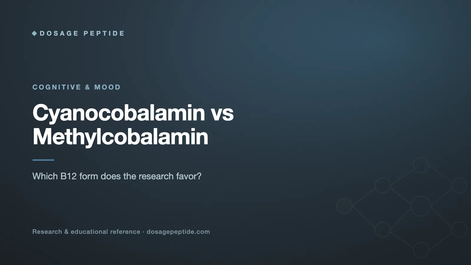 Cyanocobalamin vs Methylcobalamin: Which B12 Form Does Research Favor?