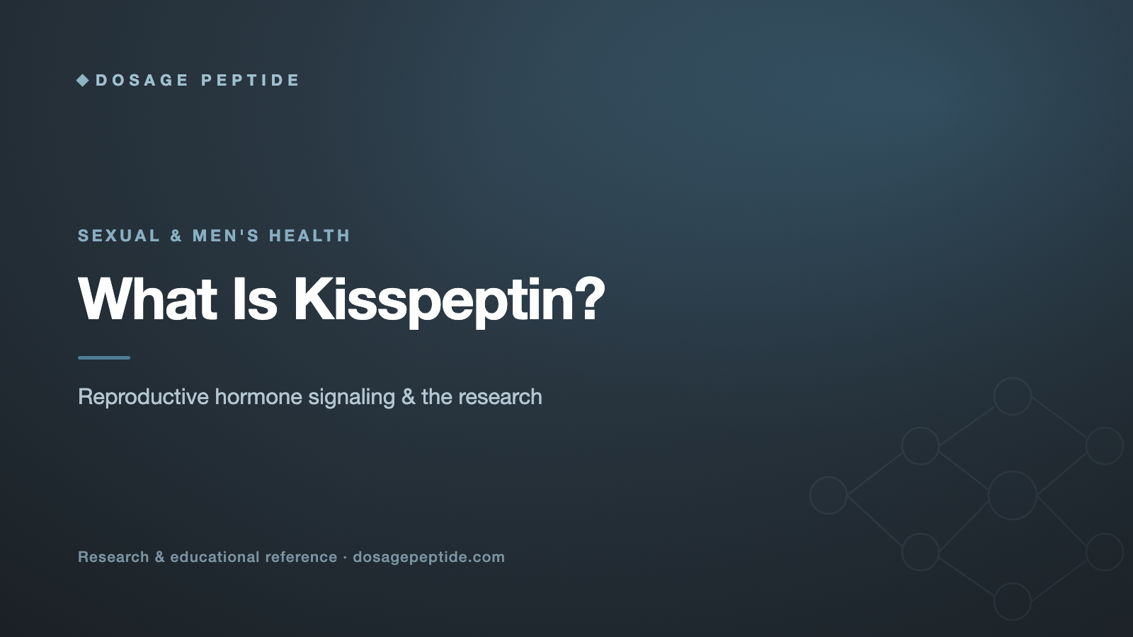 What Is Kisspeptin? Reproductive Hormone Signaling & Research