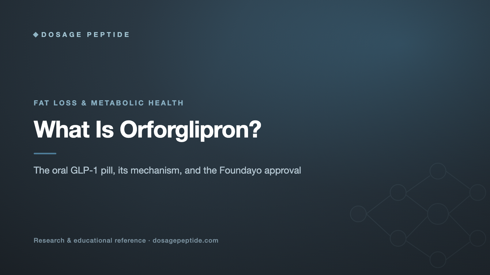 What Is Orforglipron? The Oral GLP-1 Pill Explained for Research